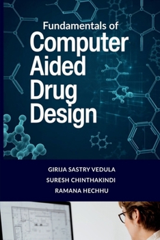Fundamentals of Computer Aided Drug Design