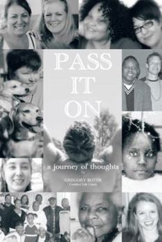 Paperback Pass It on: A Journey of Thoughts Book