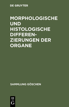 Hardcover Morphologische und histologische Differenzierungen der Organe [German] Book