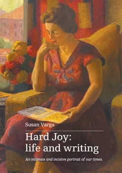 Paperback Hard Joy: life and writing Book