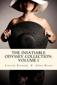 Paperback The Insatiable Odyssey Collection: Volume I Book