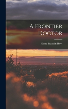 Hardcover A Frontier Doctor Book