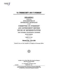 Paperback VA cybersecurity and IT oversight: hearing before the Subcommittee on Information Technology of the Committee on Oversight and Government Reform Book