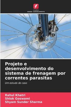 Paperback Projeto e desenvolvimento do sistema de frenagem por correntes parasitas [Portuguese] Book