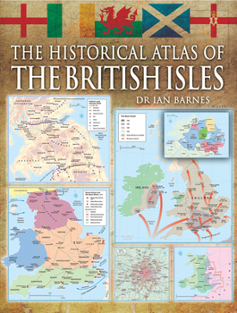 Paperback The Historical Atlas of the British Isles Book