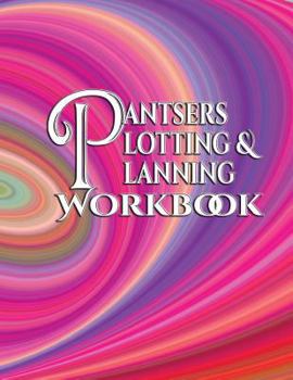 Paperback Pantsers Plotting & Planning Workbook 34 Book
