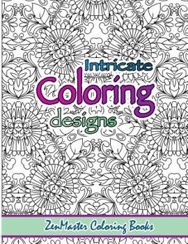 Paperback Intricate Coloring Designs: Adult Coloring Book