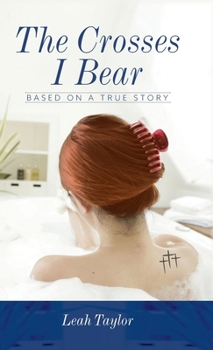 Hardcover The Crosses I Bear: Based on a True Story Book