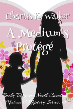 Paperback A Medium's Protégé: A Cozy Ghost Mystery Book