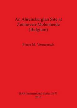 An Ahrensburgian Site at Zonhoven-Molenheide (Belgium)
