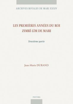 Hardcover Les Premieres Annees Du Roi Zimri-Lim de Mari. Deuxieme Partie [French] Book