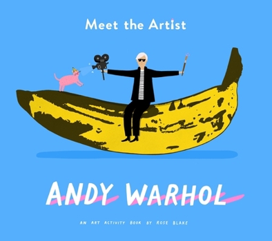 Paperback Meet the Artist: Andy Warhol: An Activity Book