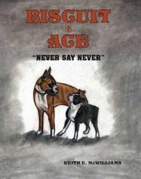 Paperback Biscuit & Ace: Never Say Never Book