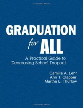 Hardcover Graduation for All: A Practical Guide to Decreasing School Dropout Book