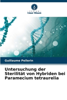 Paperback Untersuchung der Sterilität von Hybriden bei Paramecium tetraurelia [German] Book