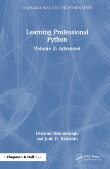 Learning Professional Python: Volume 2: Advanced