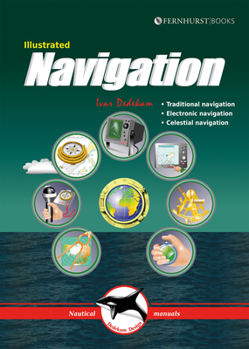 Paperback Illustrated Navigation: Traditional, Electronic & Celestial Navigation Book