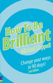 Paperback How to Be Brilliant Book