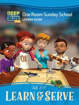 Hardcover Deep Blue Kids Learn & Serve One Room Sunday School Extra Leader Guide Fall 2017: Ages 3-12 Book
