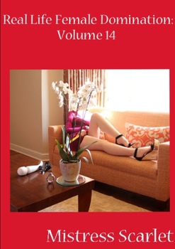 Paperback Real Life Female Domination: Volume 14 Book