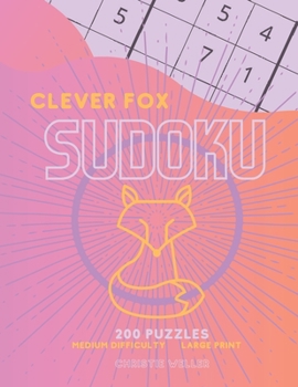 Paperback Clever Fox SUDOKU: 200 Puzzles, Medium Difficulty, Large Print [Large Print] Book