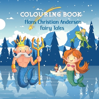 Paperback Hans Christian Andersen Fairy Tale Colouring Book for Kids: Suitable for ages 4+ Book