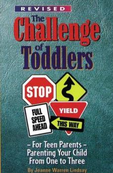 Paperback Challenge of Toddlers: Parenting Your Child from One to Three Book
