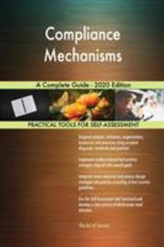 Paperback Compliance Mechanisms A Complete Guide - 2020 Edition Book