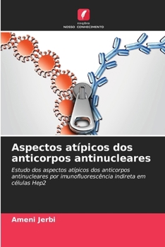 Paperback Aspectos atípicos dos anticorpos antinucleares [Portuguese] Book