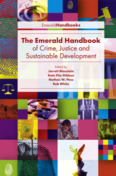 Hardcover The Emerald Handbook of Crime, Justice and Sustainable Development Book
