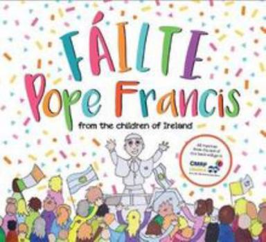 Hardcover Failte Pope Francis Book