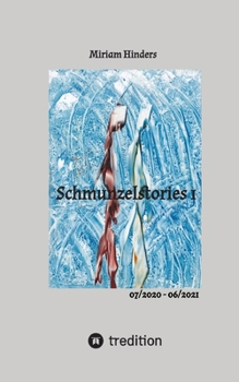 Schmunzelstories 1 - kurze Geschichten zum Lesen und Schmunzeln: 07/2020 - 06/2021 (German Edition)