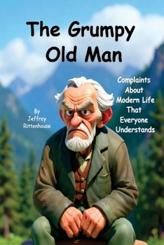 The Grumpy Old Man