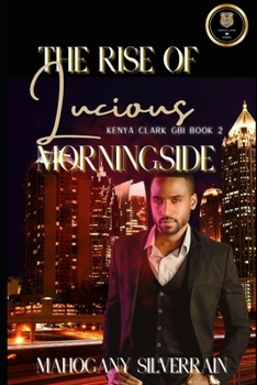 Paperback The Rise of Lucious Morningside Book