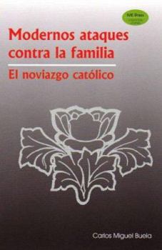Modernos ataques contra la familia