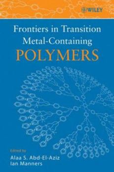 Hardcover Frontiers in Transition Metal-Containing Polymers Book