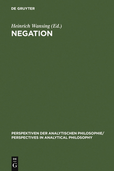 Negation: A Notion in Focus