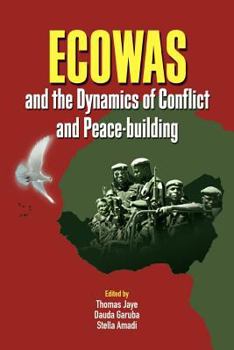 Paperback ECOWAS and the Dynamics of Conflict and Peace-building Book