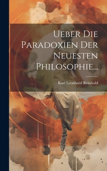 Hardcover Ueber die Paradoxien der Neuesten Philosophie... [German] Book