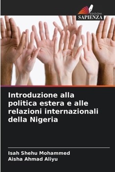 Paperback Introduzione alla politica estera e alle relazioni internazionali della Nigeria [Italian] Book