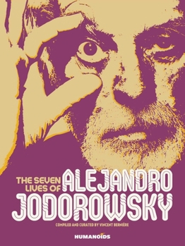 Hardcover The Seven Lives of Alejandro Jodorowsky Book
