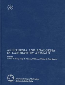 Hardcover Anesthesia and Analgesia in Laboratory Animals (American College of Laboratory Animal Medicine) Book