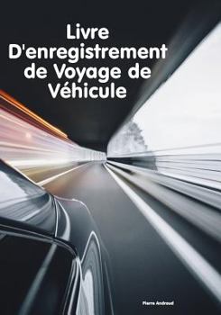 Paperback Livre d'Enregistrement de Voyage de Véhicule [French] Book