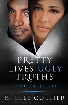 Paperback Pretty Lives Ugly Truths: Lance & Sylvia Book