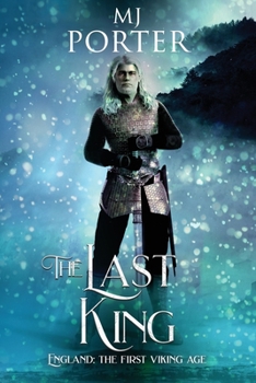 Paperback The Last King: England: The First Viking Age Book