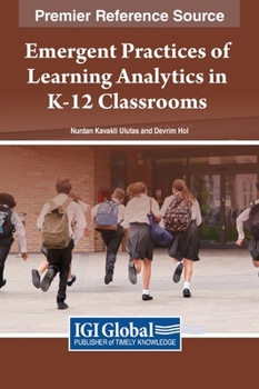 Hardcover Emergent Practices of Learning Analytics in K-12 Classrooms Book