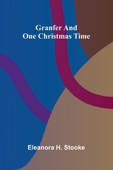 Paperback Granfer, and One Christmas time Book