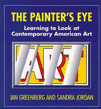 Painter's Eye: Learning to Look at Contemporary American Art