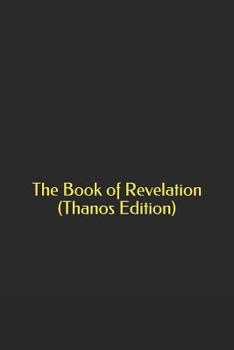 Paperback The Book of Revelation (Thanos Edition) Book