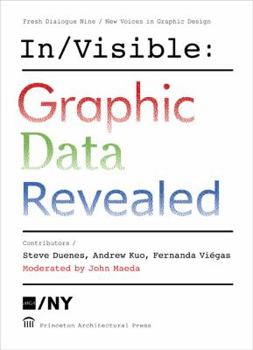 Paperback Fresh Dialogue Nine/New Voices in Graphic Design: In/Visible: Graphic Data Revealed Book